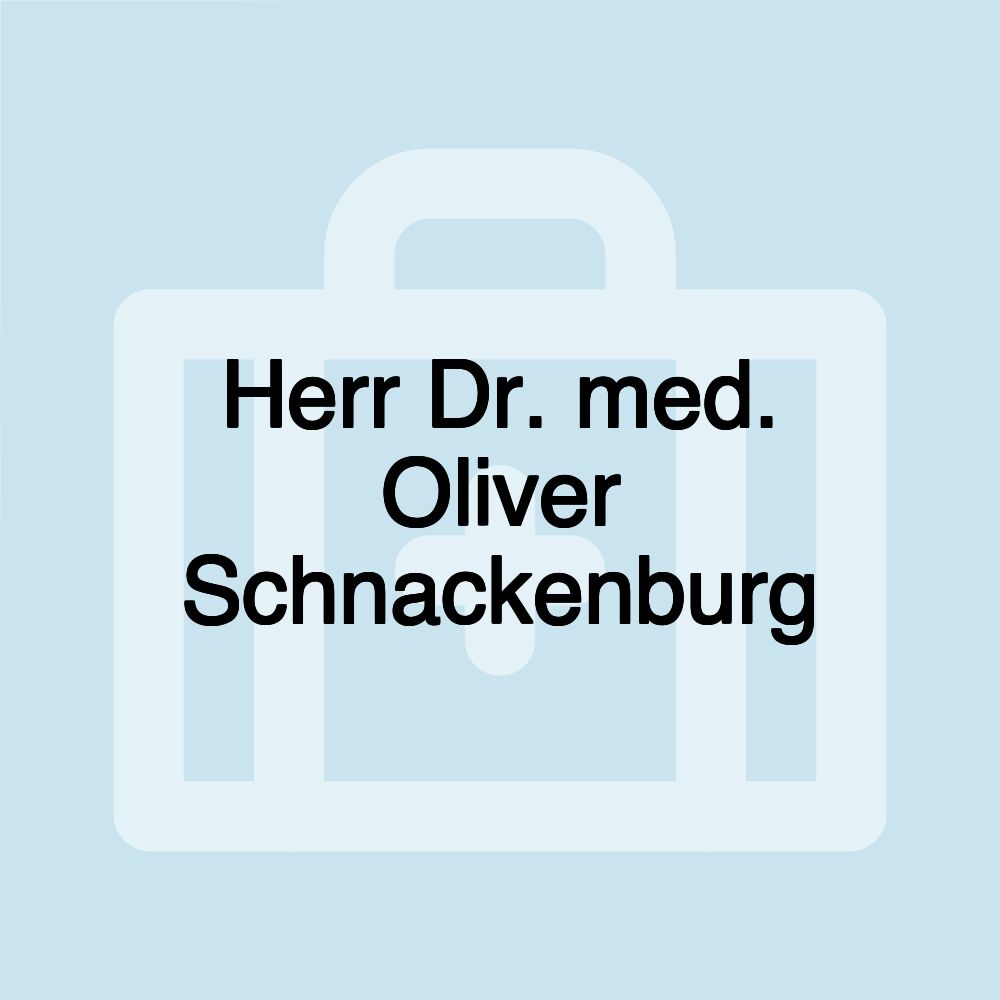 Herr Dr. med. Oliver Schnackenburg