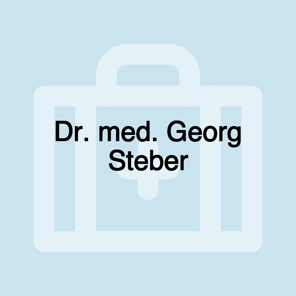 Dr. med. Georg Steber