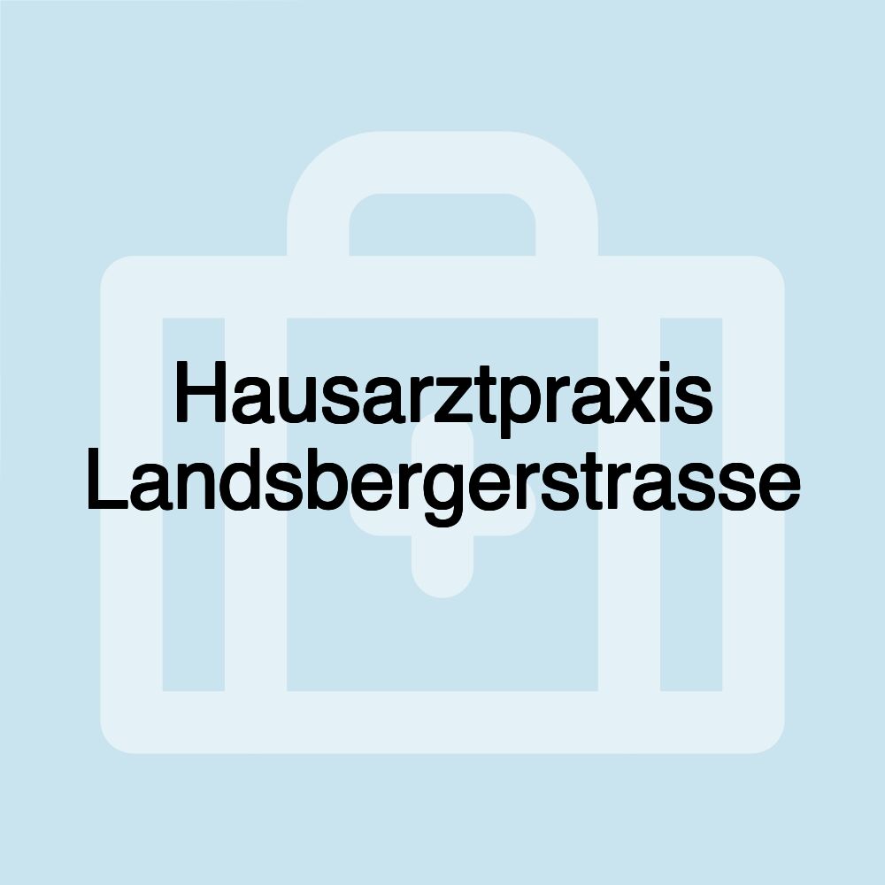 Hausarztpraxis Landsbergerstrasse