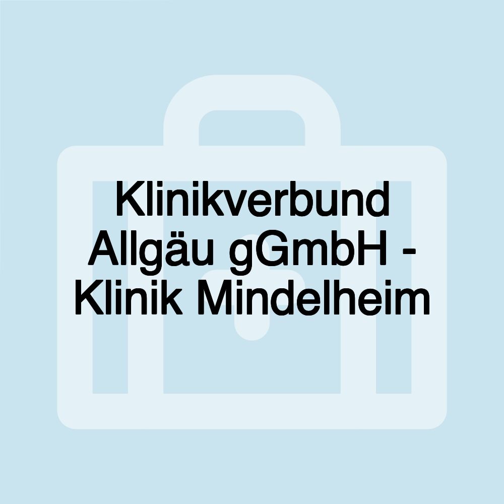 Klinikverbund Allgäu gGmbH - Klinik Mindelheim