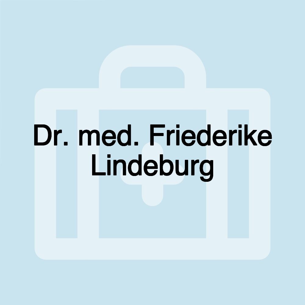 Dr. med. Friederike Lindeburg