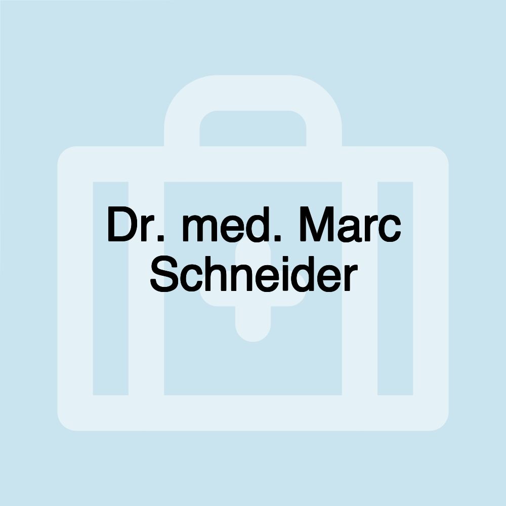 Dr. med. Marc Schneider