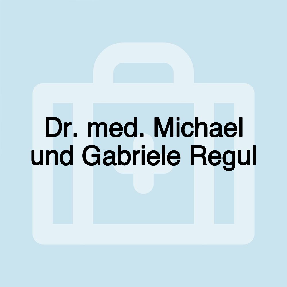 Dr. med. Michael und Gabriele Regul