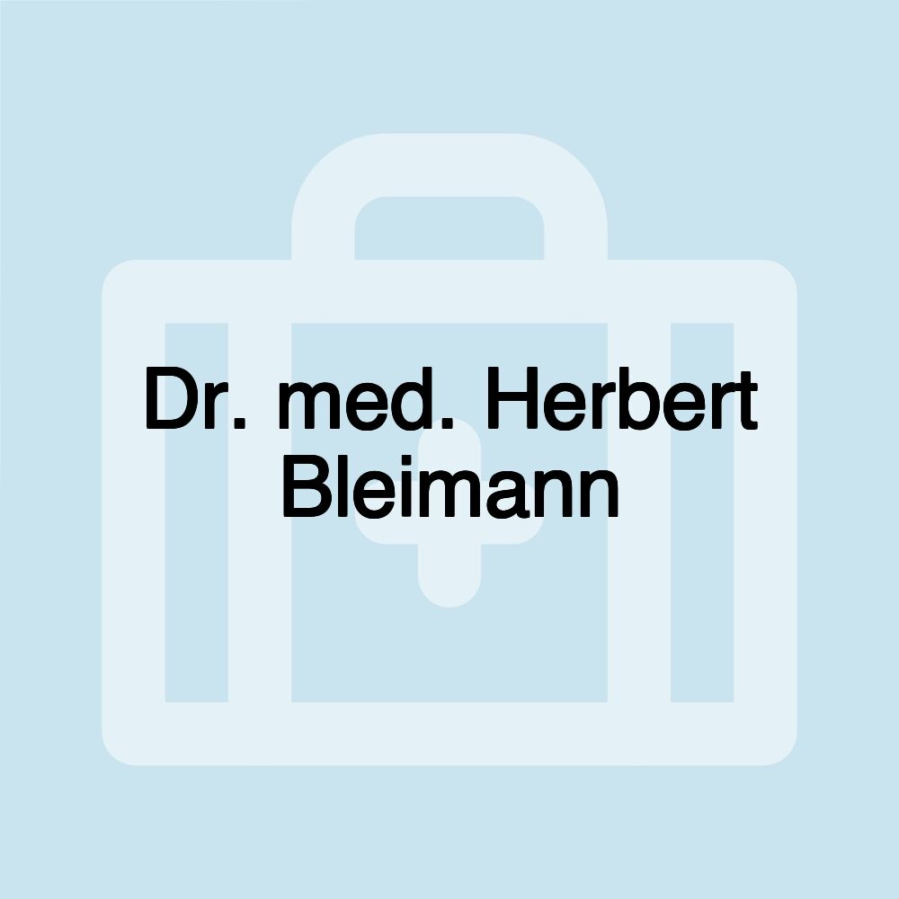 Dr. med. Herbert Bleimann