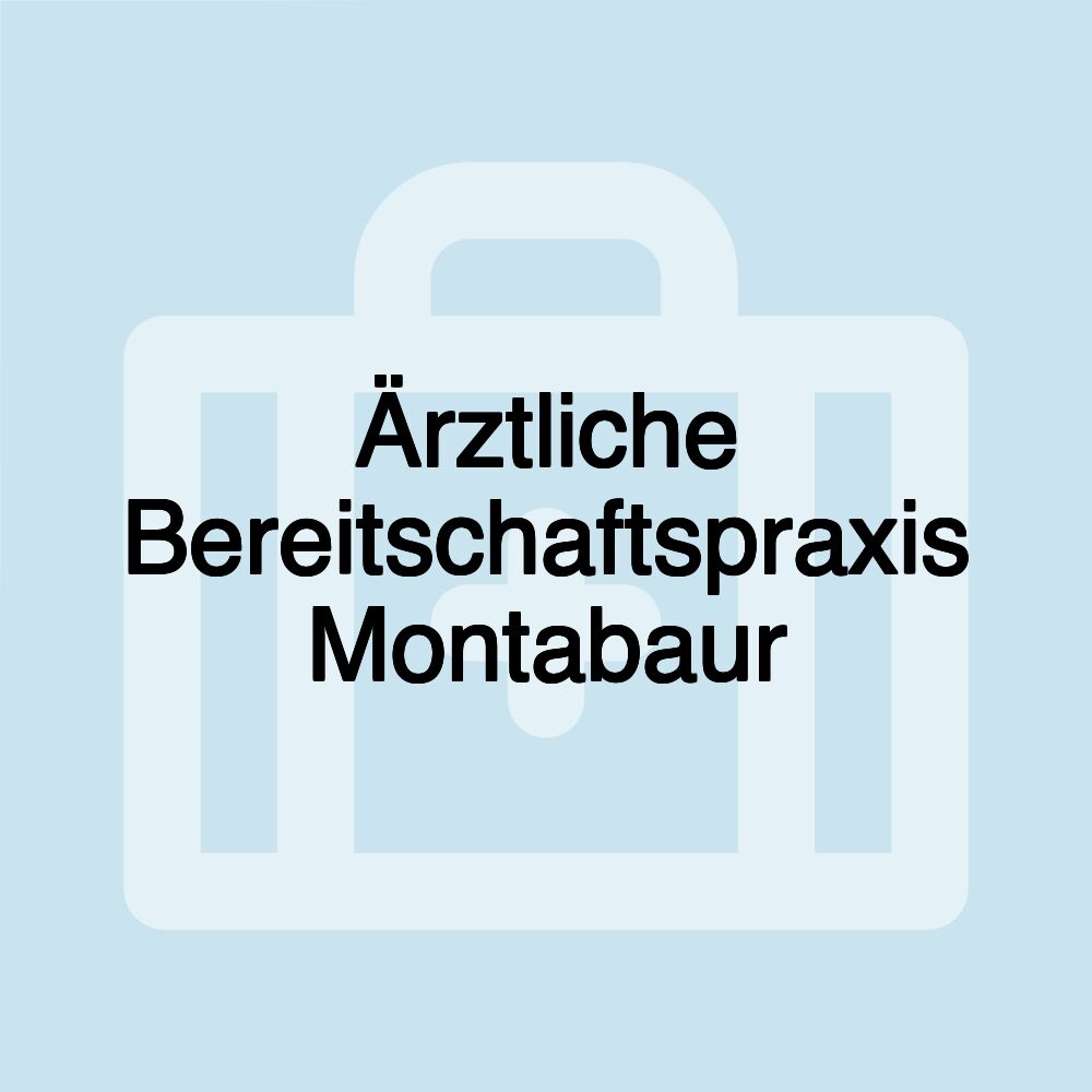 Ärztliche Bereitschaftspraxis Montabaur