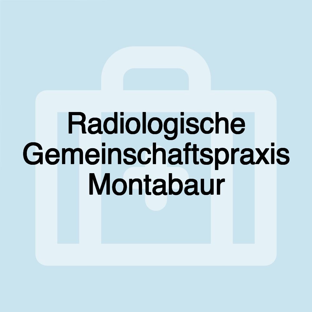 Radiologische Gemeinschaftspraxis Montabaur