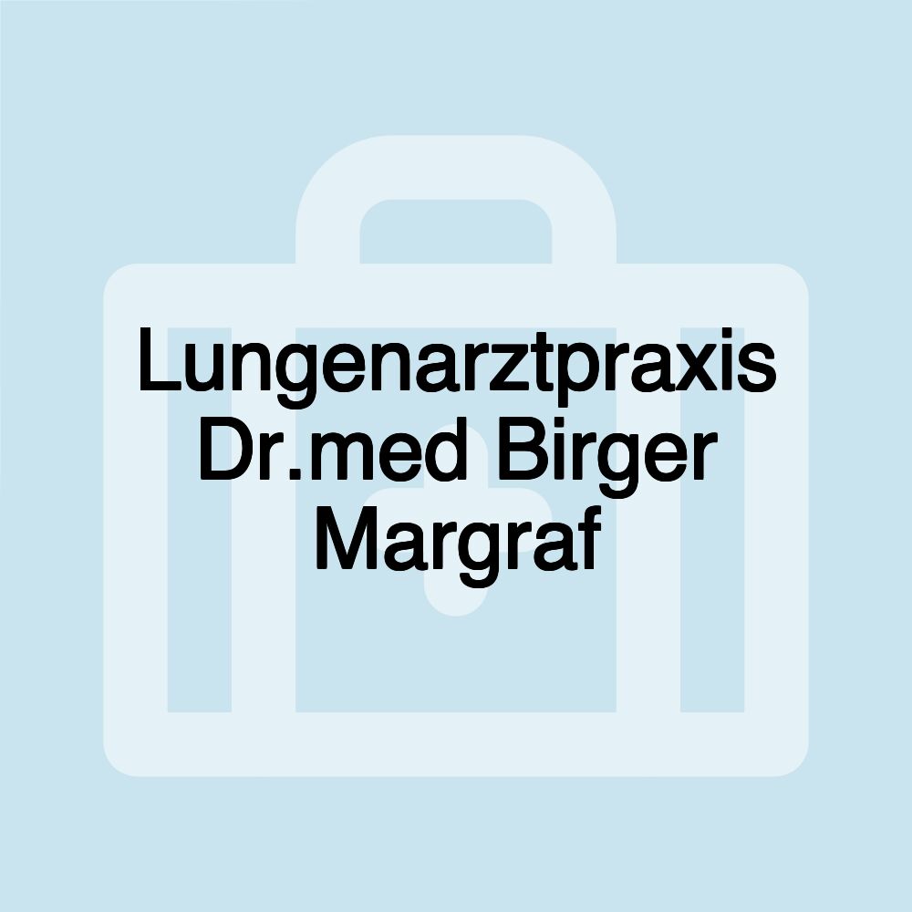 Lungenarztpraxis Dr.med Birger Margraf