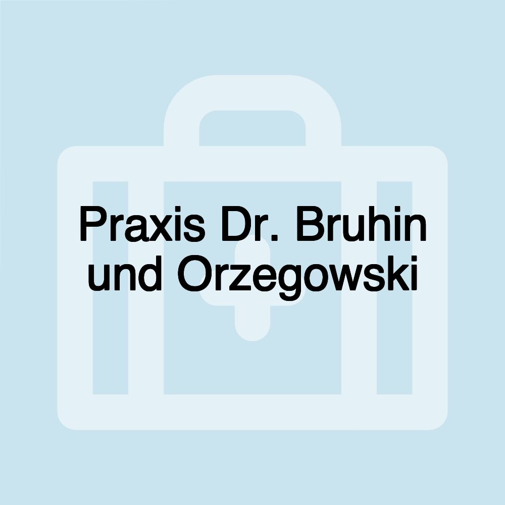 Praxis Dr. Bruhin und Orzegowski