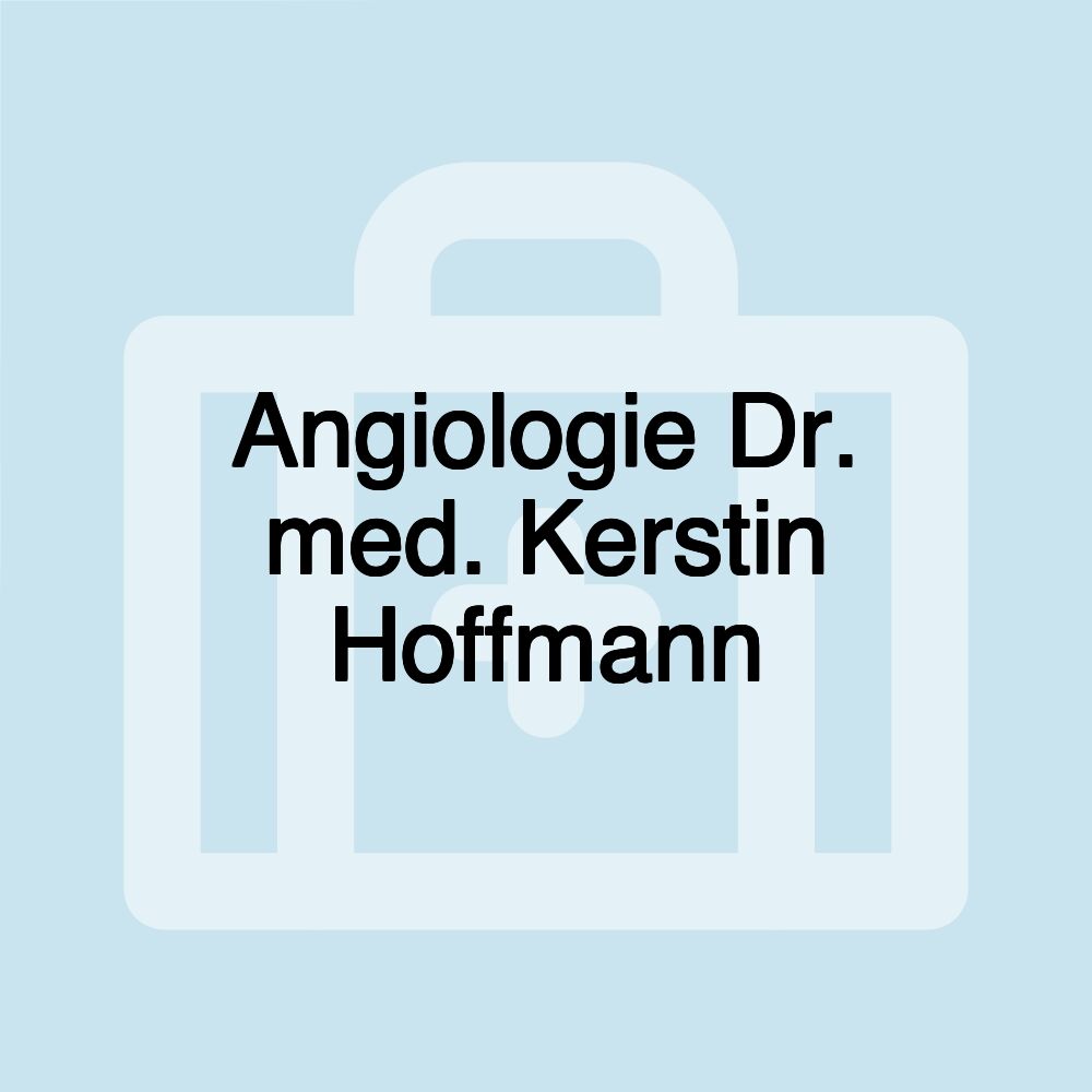 Angiologie Dr. med. Kerstin Hoffmann