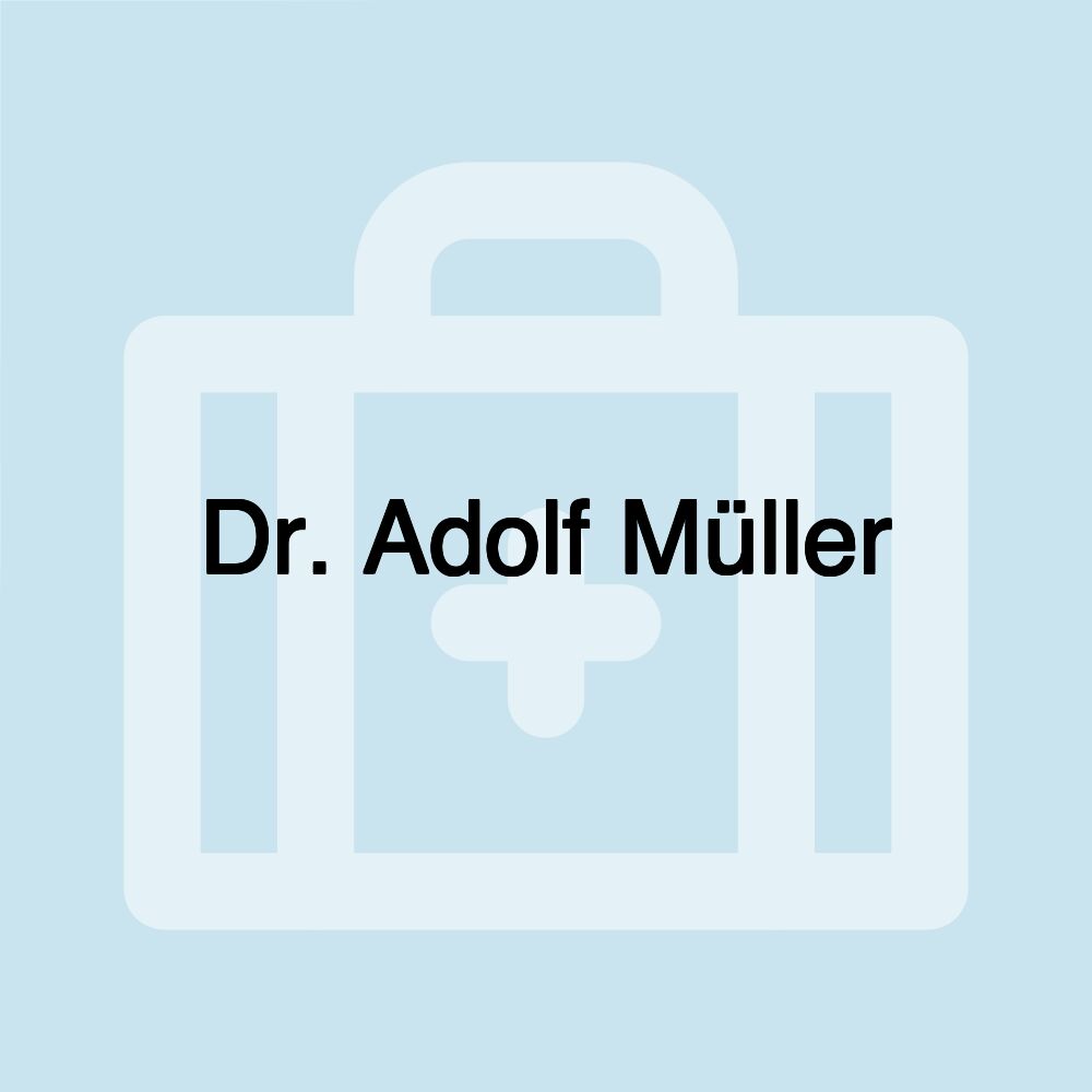 Dr. Adolf Müller