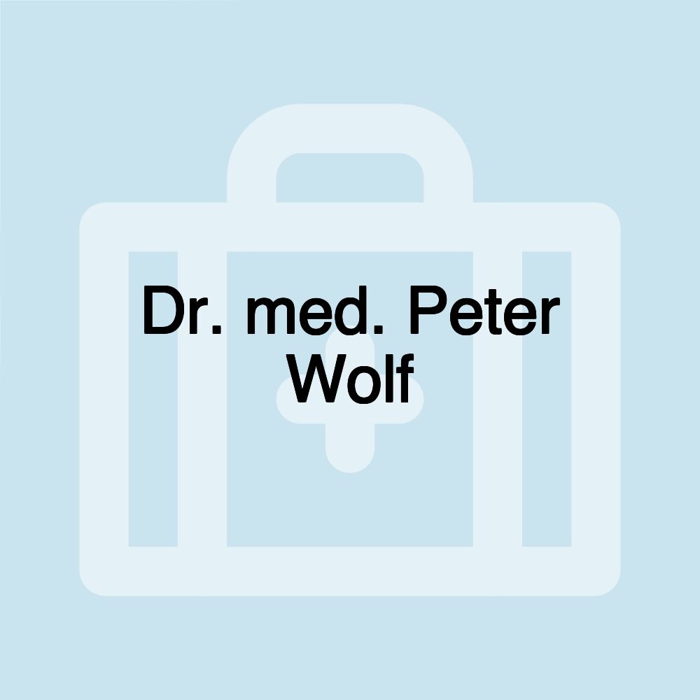 Dr. med. Peter Wolf