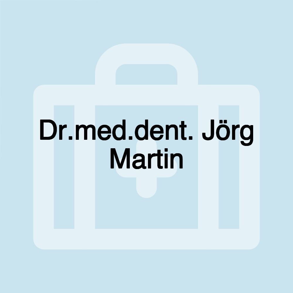 Dr.med.dent. Jörg Martin