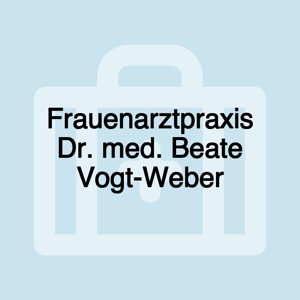 Frauenarztpraxis Dr. med. Beate Vogt-Weber