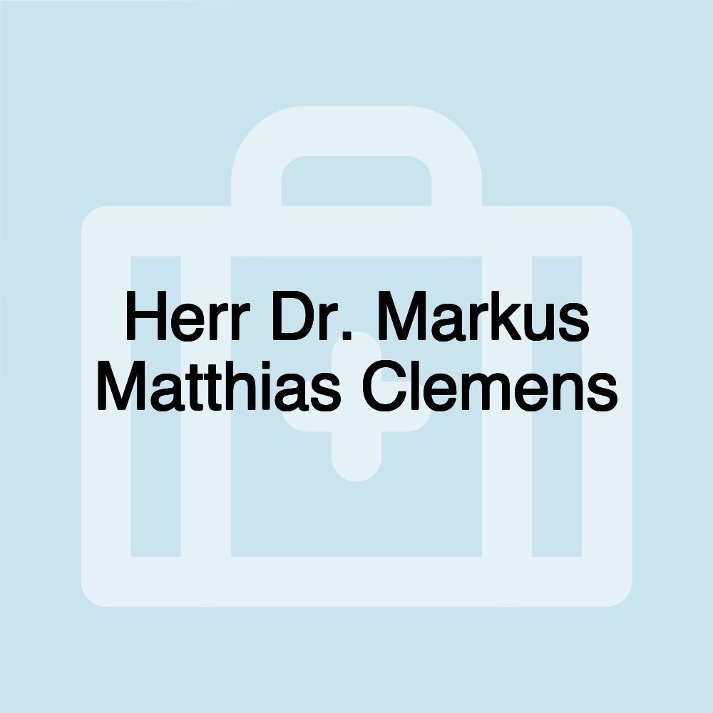 Herr Dr. Markus Matthias Clemens