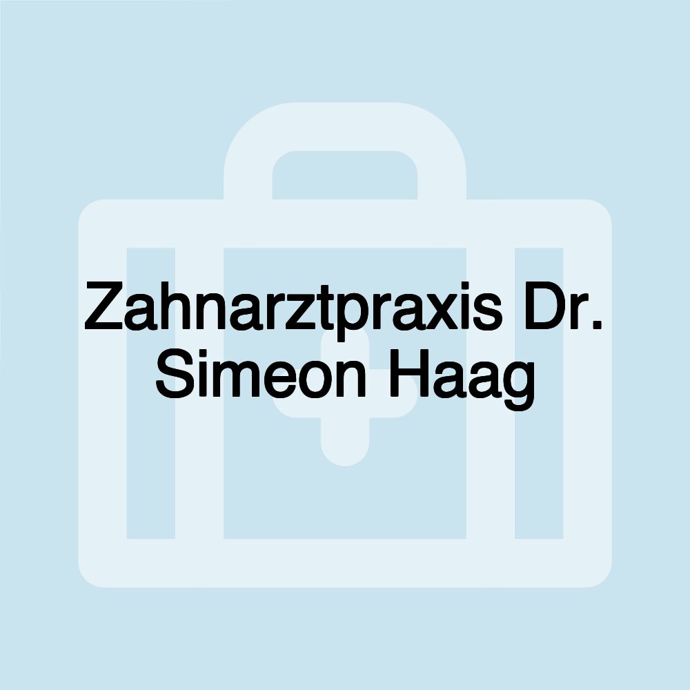 Zahnarztpraxis Dr. Simeon Haag