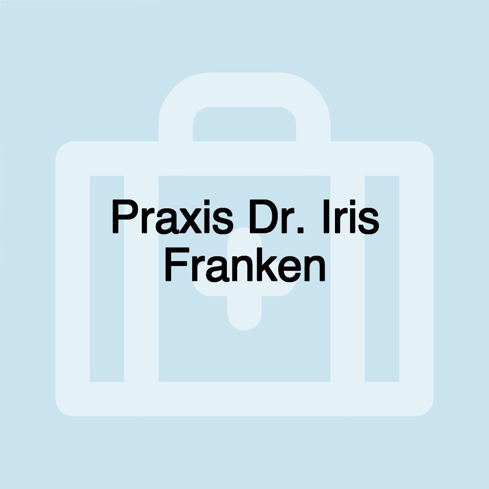 Praxis Dr. Iris Franken