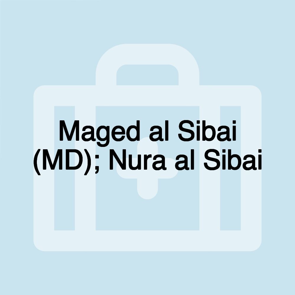 Maged al Sibai (MD); Nura al Sibai