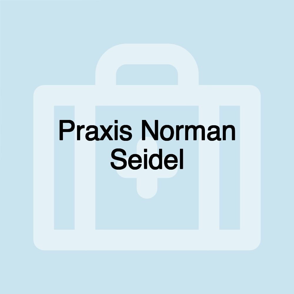 Praxis Norman Seidel