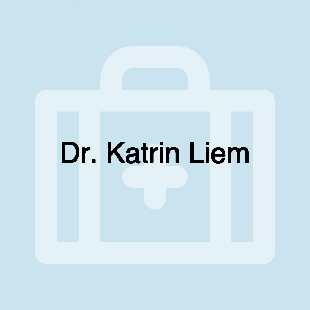 Dr. Katrin Liem