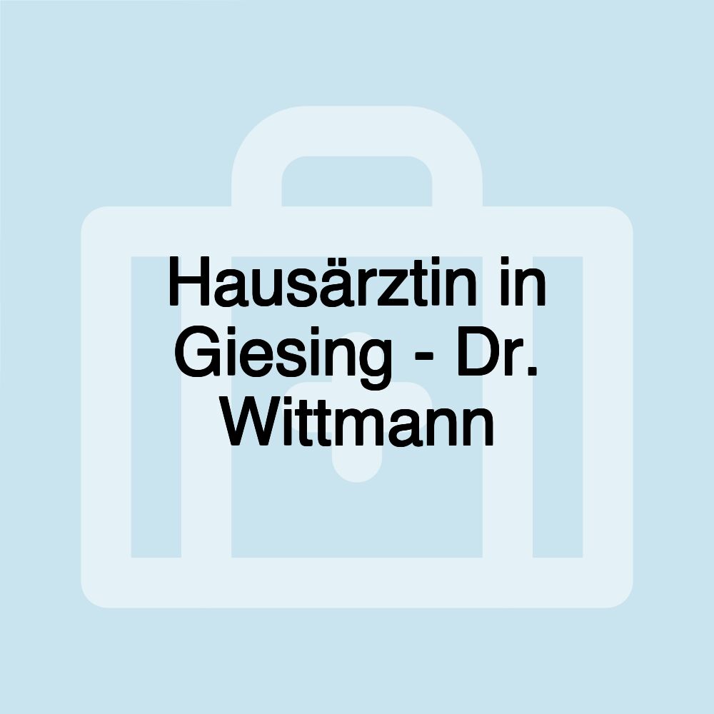 Hausärztin in Giesing - Dr. Wittmann