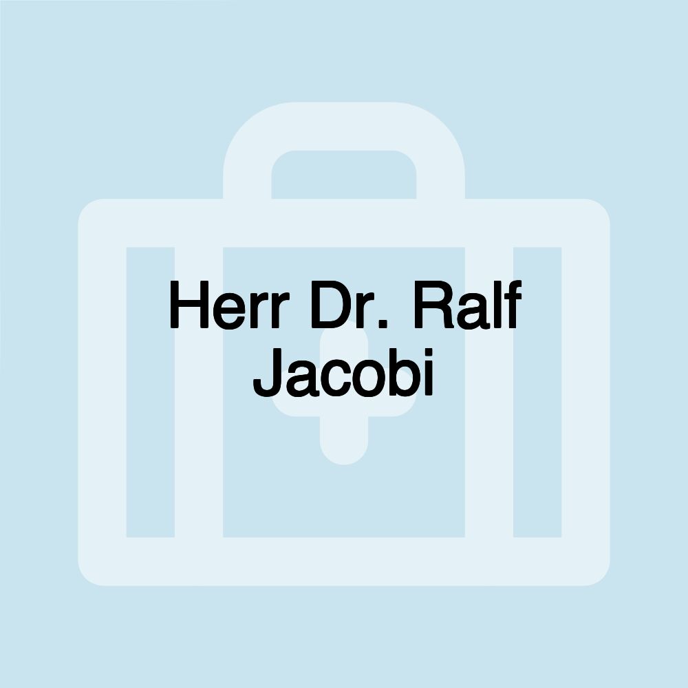 Herr Dr. Ralf Jacobi