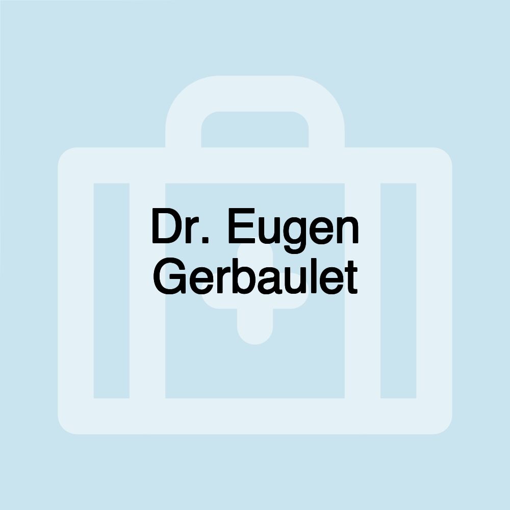 Dr. Eugen Gerbaulet