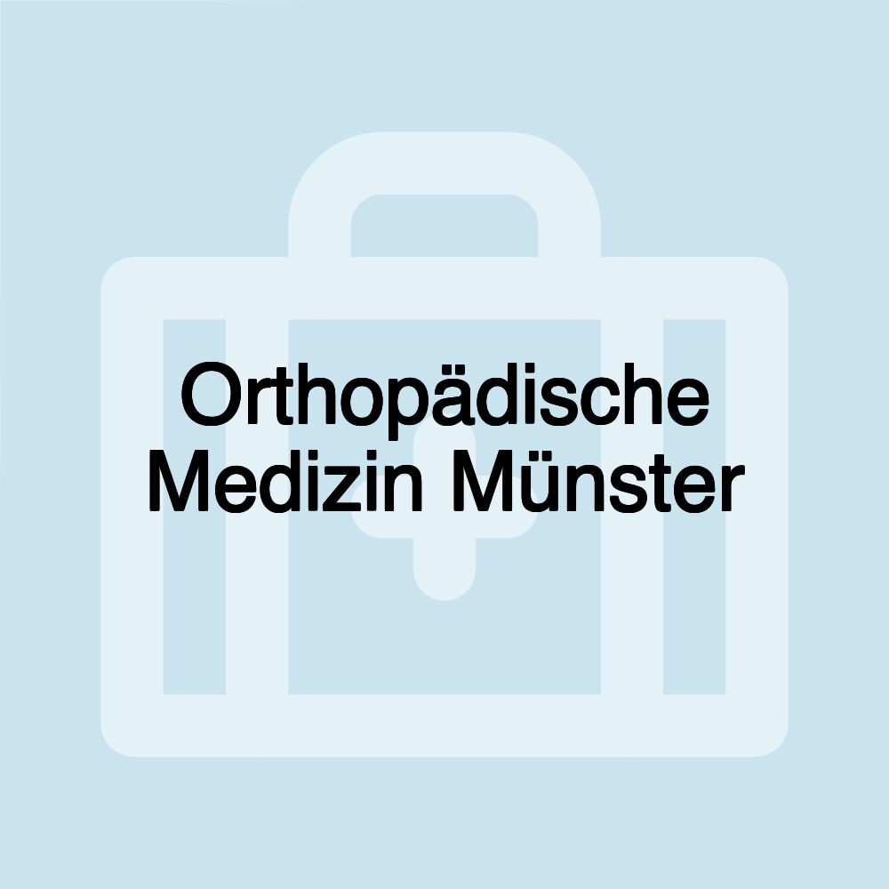 Orthopädische Medizin Münster