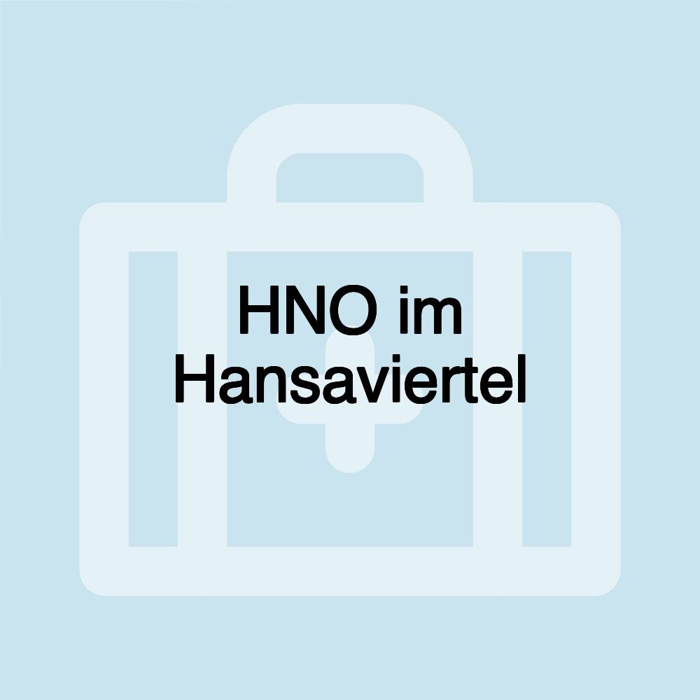 HNO im Hansaviertel