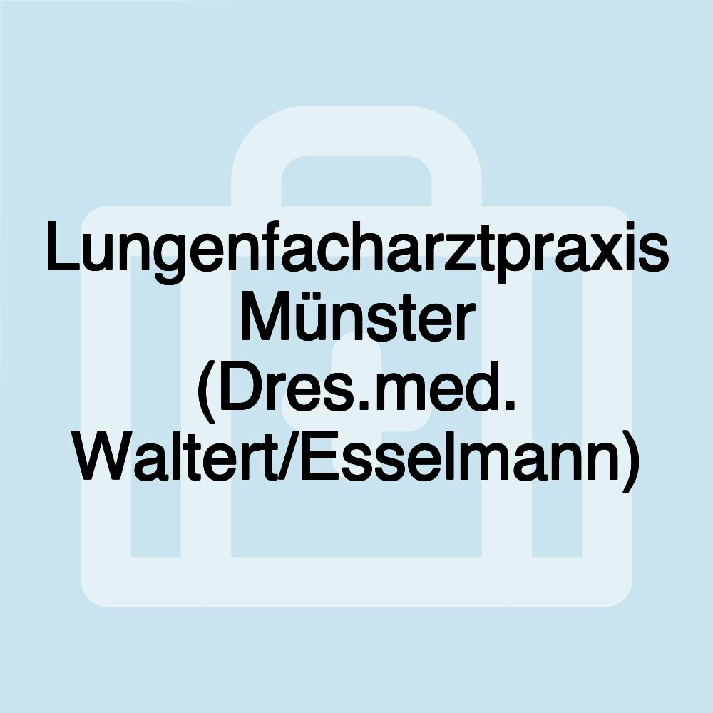 Lungenfacharztpraxis Münster (Dres.med. Waltert/Esselmann)