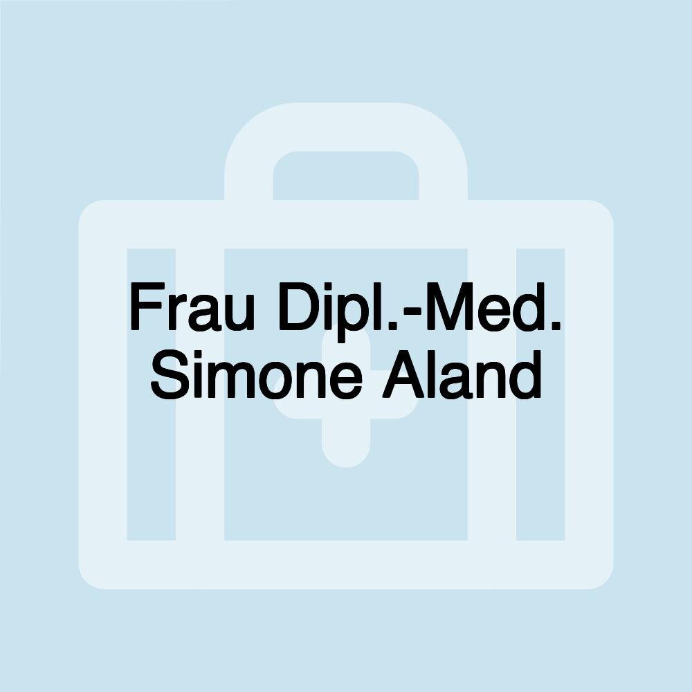 Frau Dipl.-Med. Simone Aland