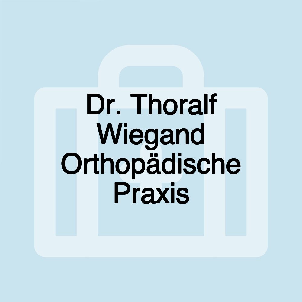 Dr. Thoralf Wiegand Orthopädische Praxis