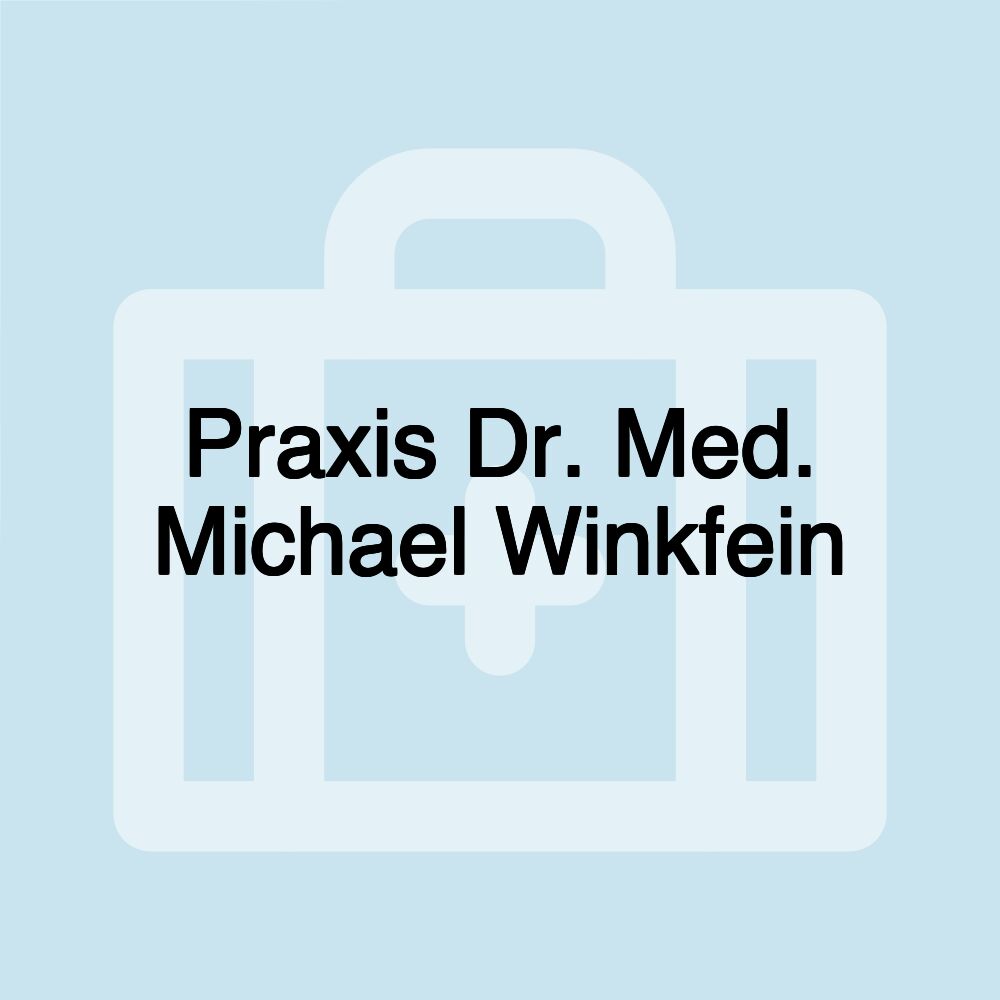 Praxis Dr. Med. Michael Winkfein