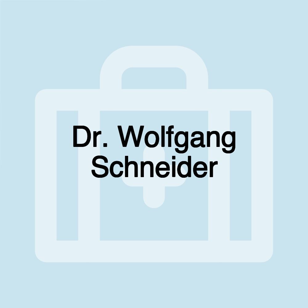 Dr. Wolfgang Schneider