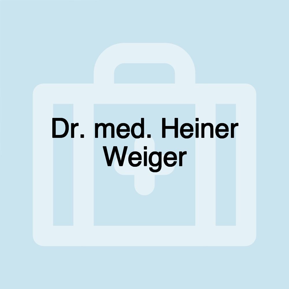 Dr. med. Heiner Weiger