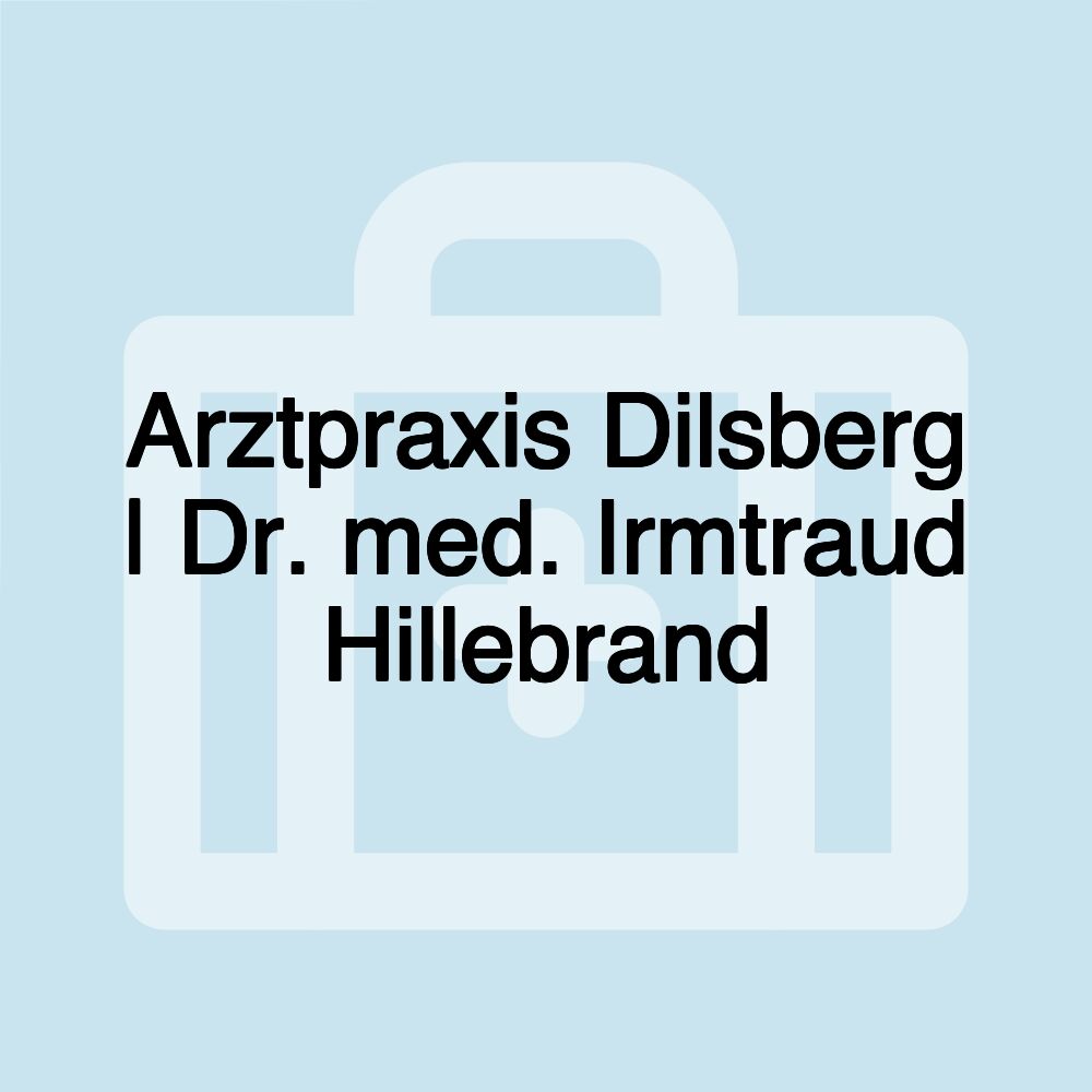 Arztpraxis Dilsberg | Dr. med. Irmtraud Hillebrand