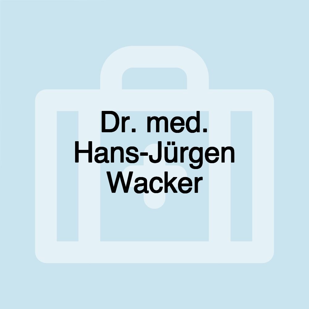 Dr. med. Hans-Jürgen Wacker