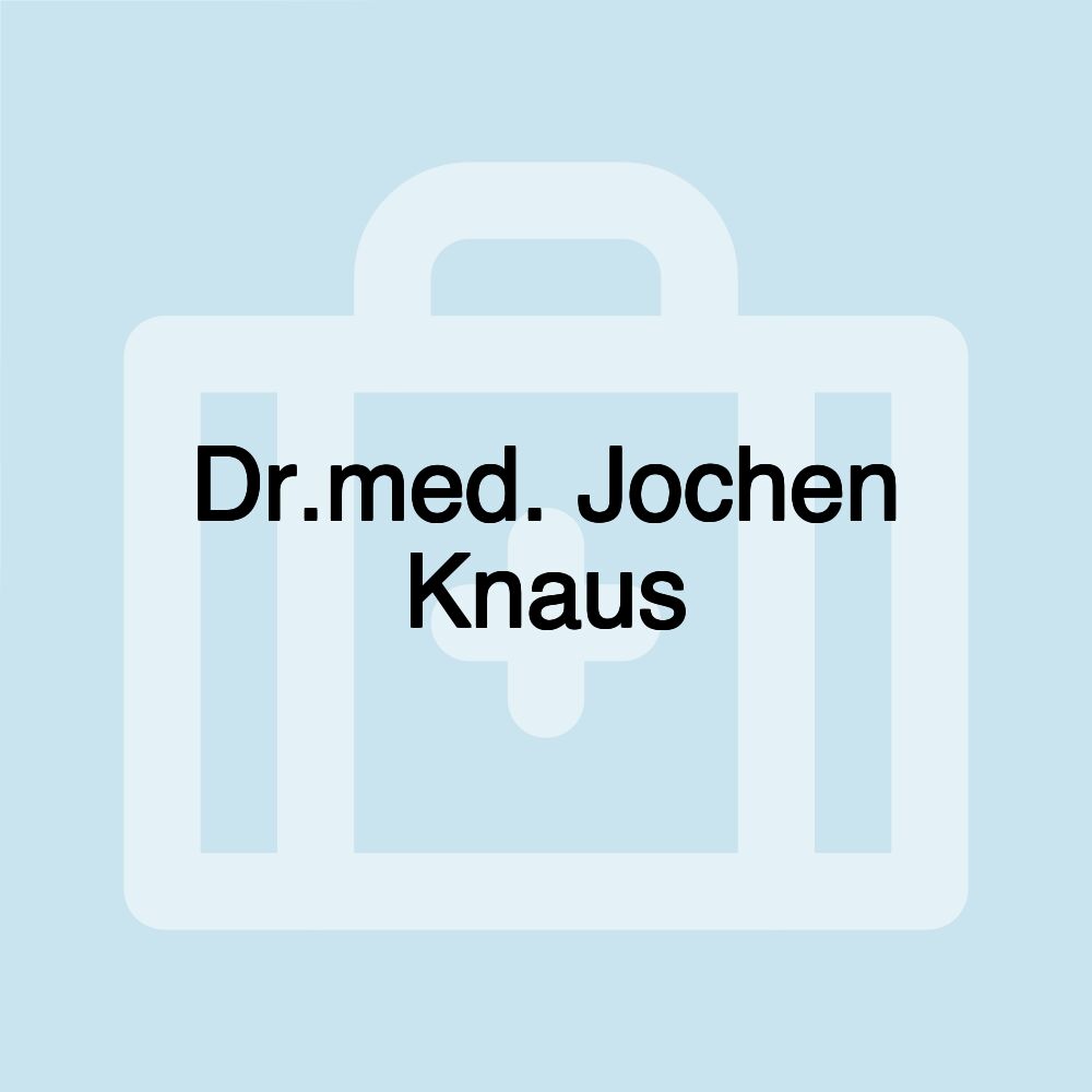 Dr.med. Jochen Knaus