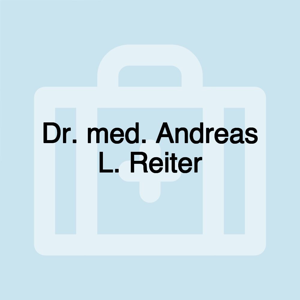 Dr. med. Andreas L. Reiter