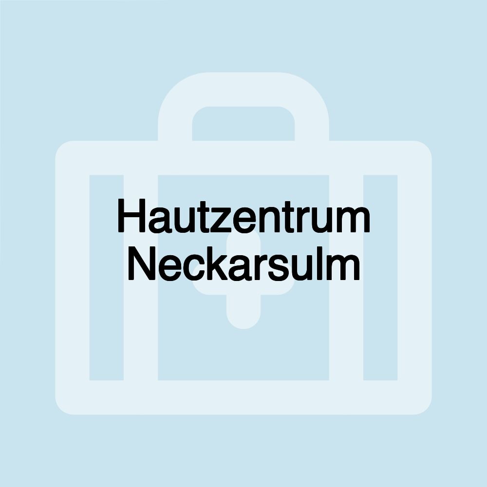 Hautzentrum Neckarsulm