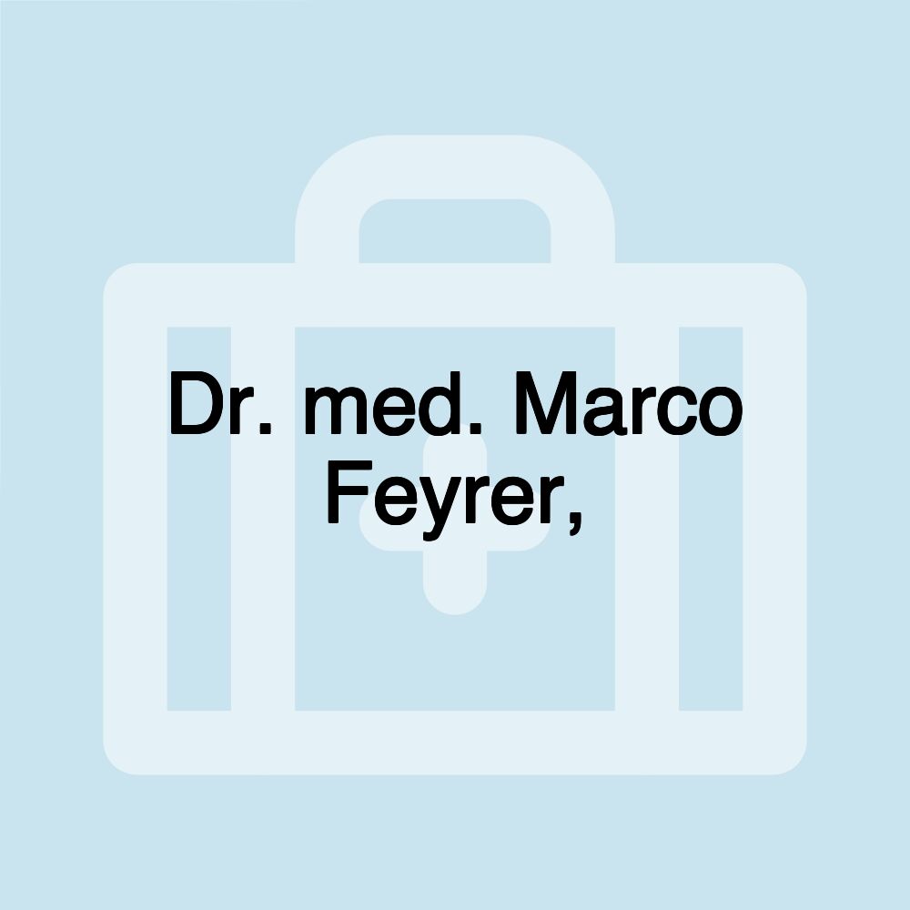 Dr. med. Marco Feyrer,