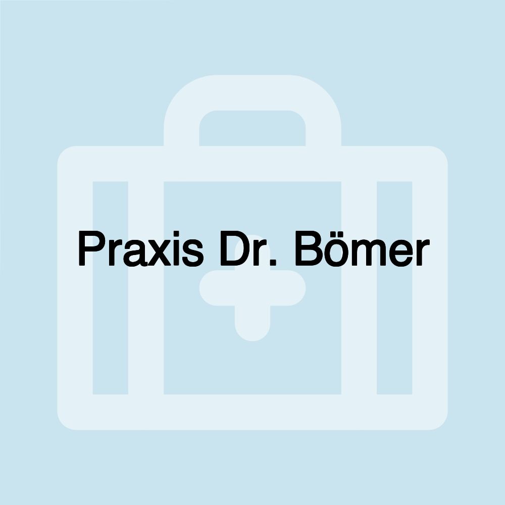 Praxis Dr. Bömer