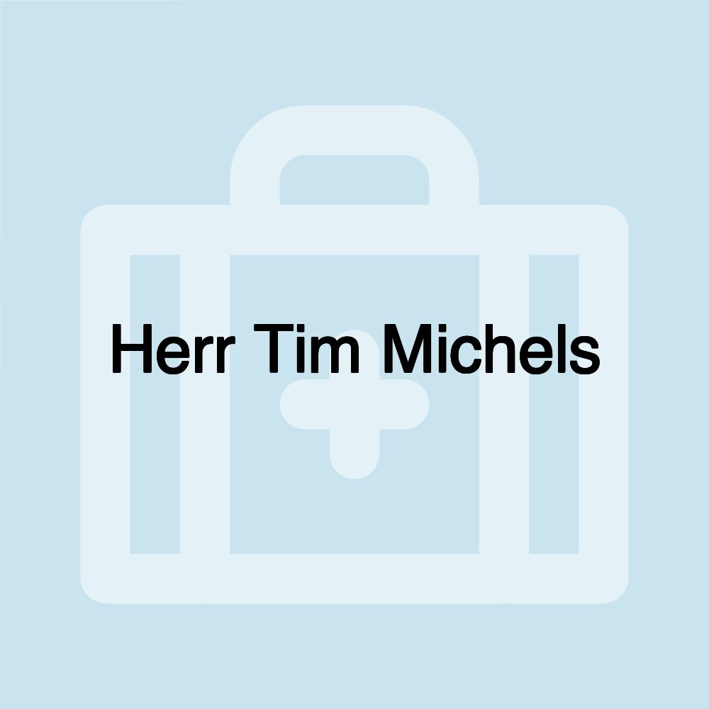 Herr Tim Michels