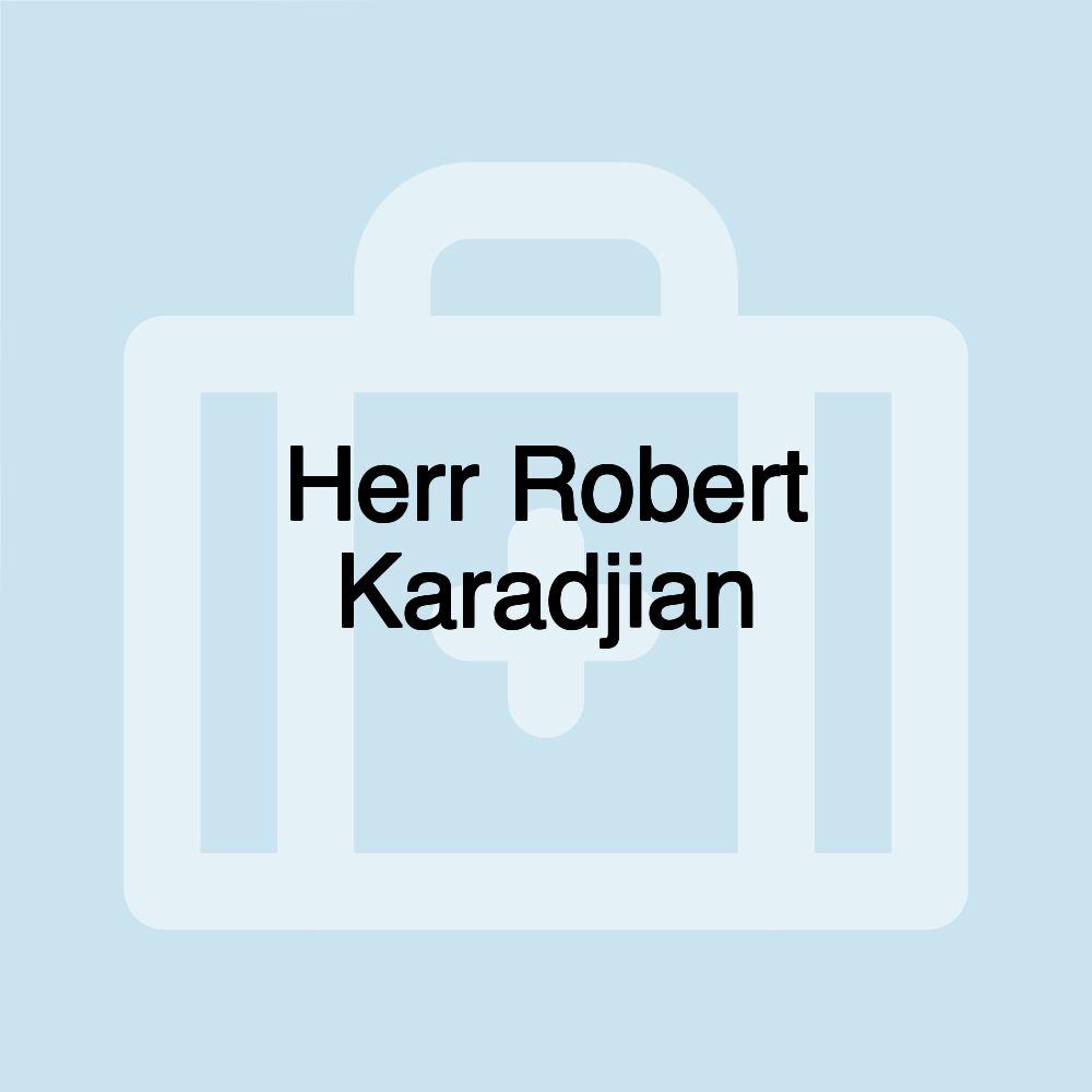 Herr Robert Karadjian