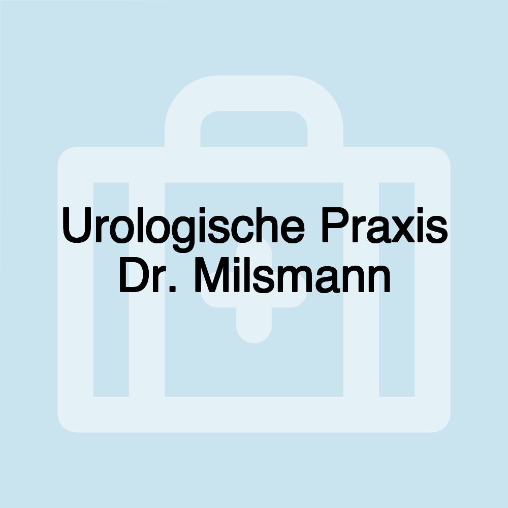 Urologische Praxis Dr. Milsmann