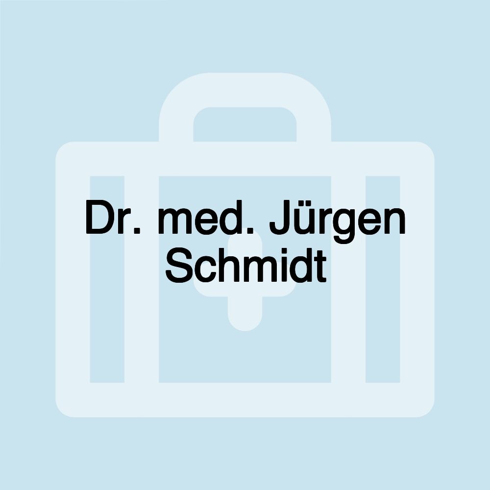 Dr. med. Jürgen Schmidt