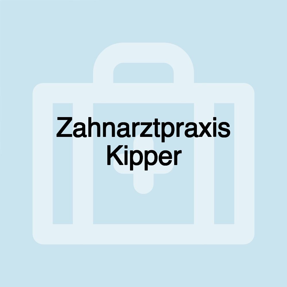 Zahnarztpraxis Kipper