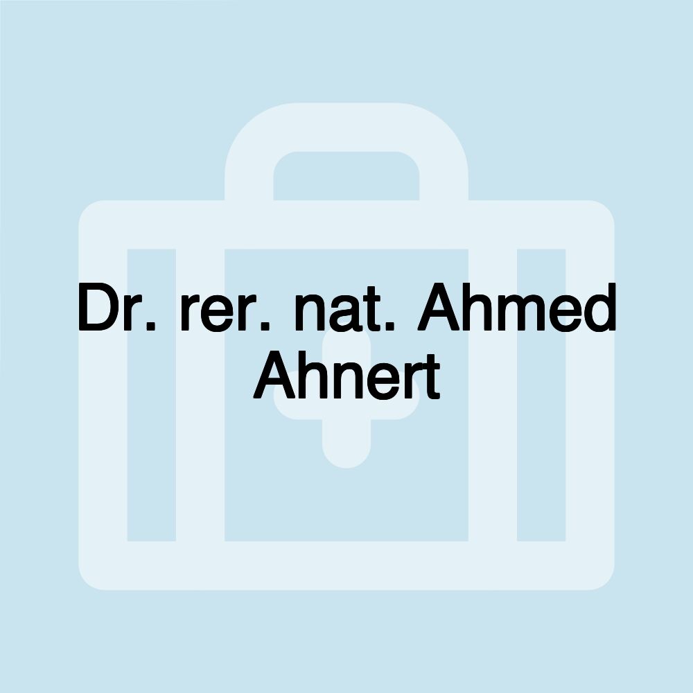 Dr. rer. nat. Ahmed Ahnert