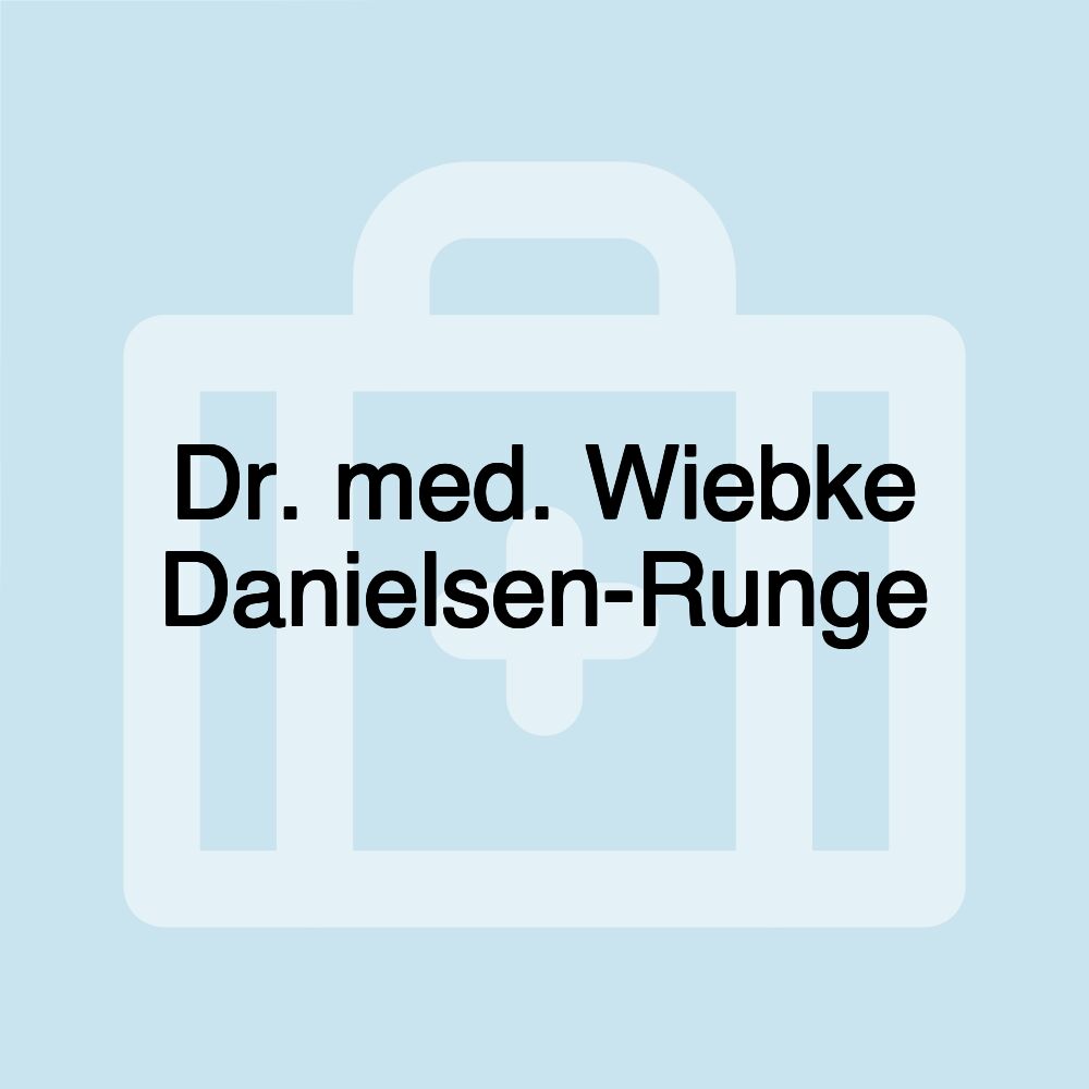 Dr. med. Wiebke Danielsen-Runge