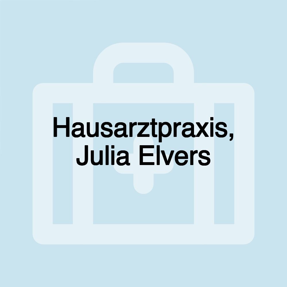 Hausarztpraxis, Julia Elvers