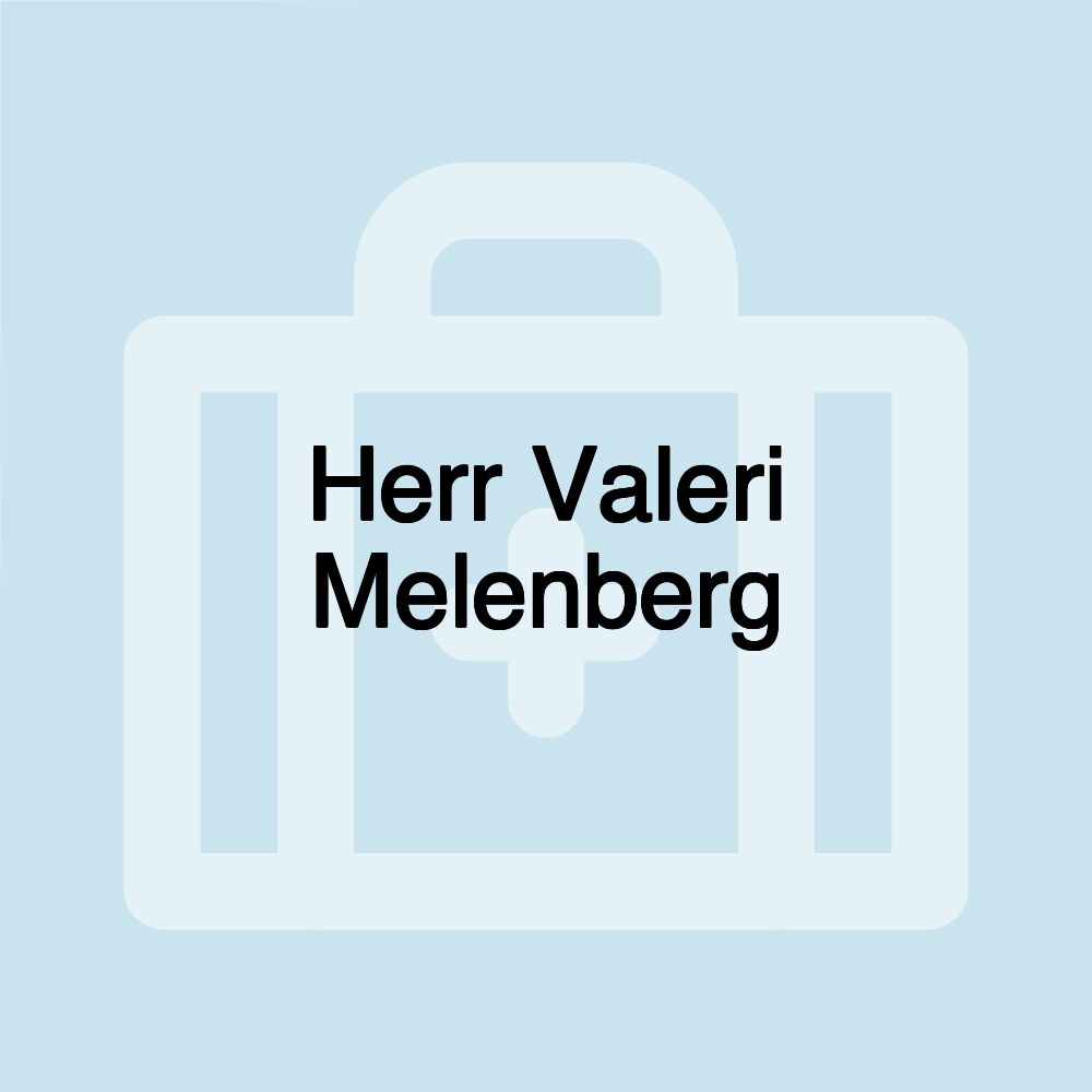 Herr Valeri Melenberg